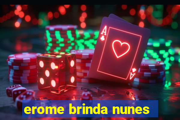 erome brinda nunes